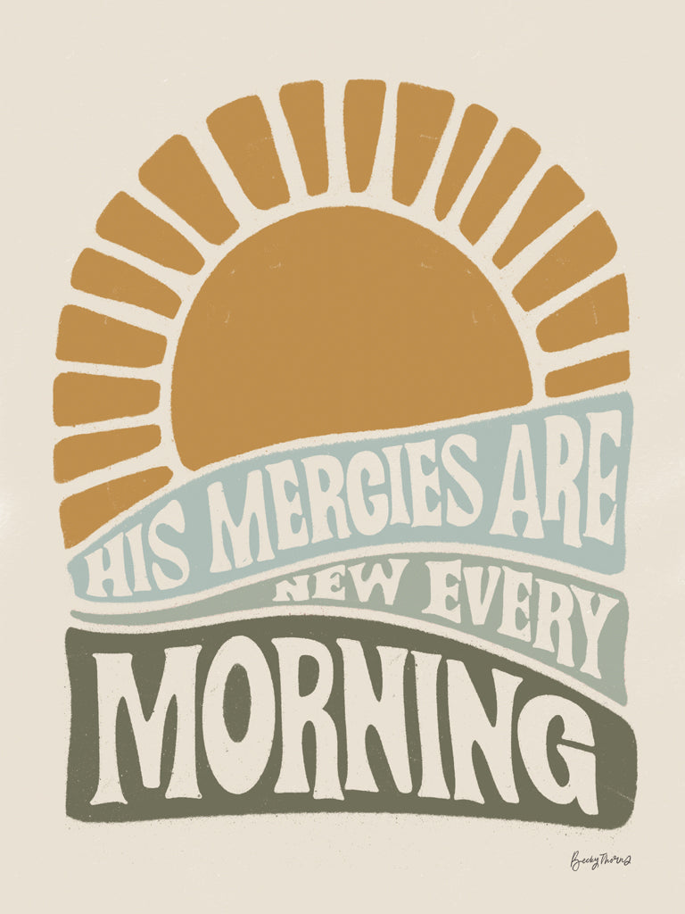 Reproduction of His Mercies Are New by Becky Thorns - Wall Decor Art