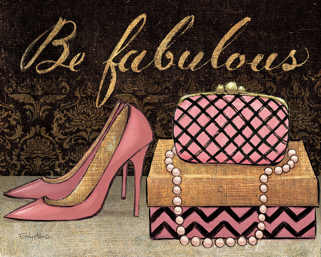 Reproduction of Shoe Fetish Be Fabulous by Emily Adams - Wall Decor Art