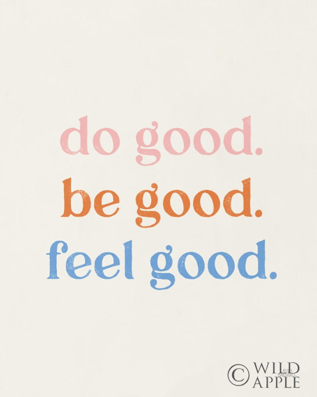 Reproduction of Do Good by Laura Marshall - Wall Decor Art