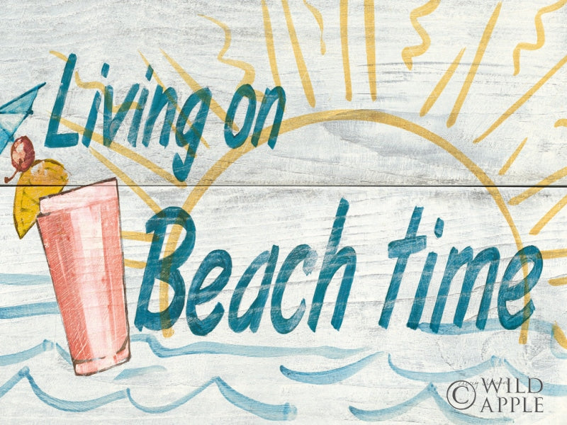Reproduction of Living on Beach Time In Color v2 by Avery Tillmon - Wall Decor Art