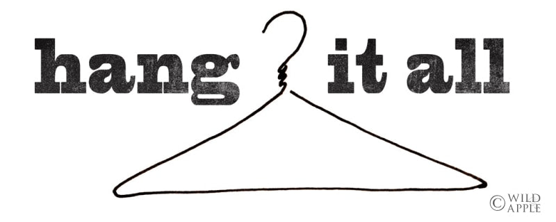 Reproduction of Hang it All by Sue Schlabach - Wall Decor Art