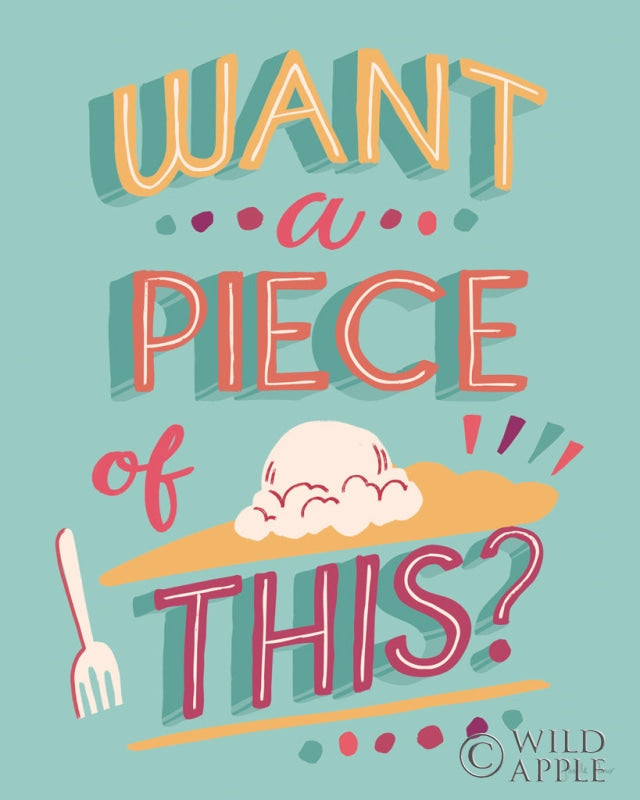 Reproduction of Want A Piece I by Janelle Penner - Wall Decor Art