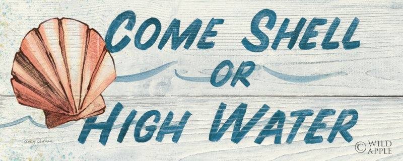 Reproduction of Come Shell or High Water- In Color by Avery Tillmon - Wall Decor Art