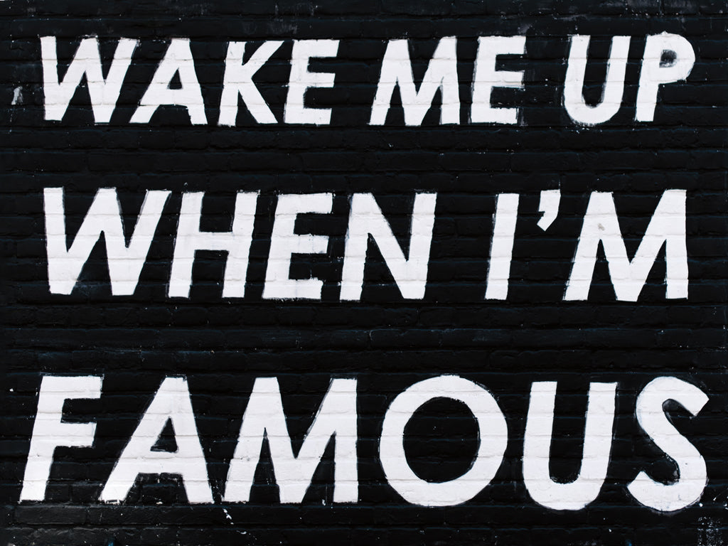 Reproduction of Wake Me When Famous by Wild Apple Portfolio - Wall Decor Art