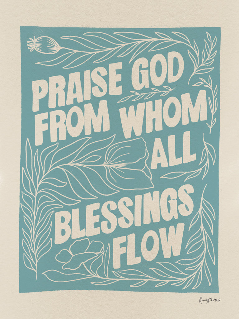 Reproduction of Praise God by Becky Thorns - Wall Decor Art