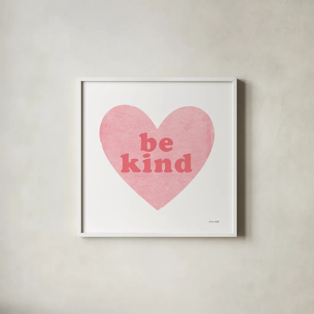 Be Kind Heart by Ann Kelle. Shown in a crisp white glass frame for a clean and minimalist style. Available as an archival giclee rolled canvas, fine art paper, or poster print. SKU 55609a.
