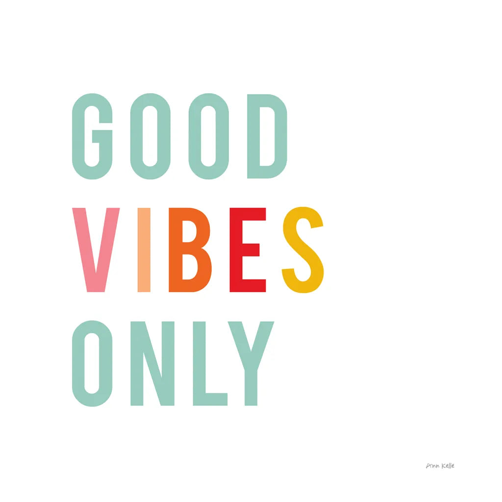Good Vibes Only Pastel by Ann Kelle. SKU 67896a. Archival Giclee Fine art print for wall decor.