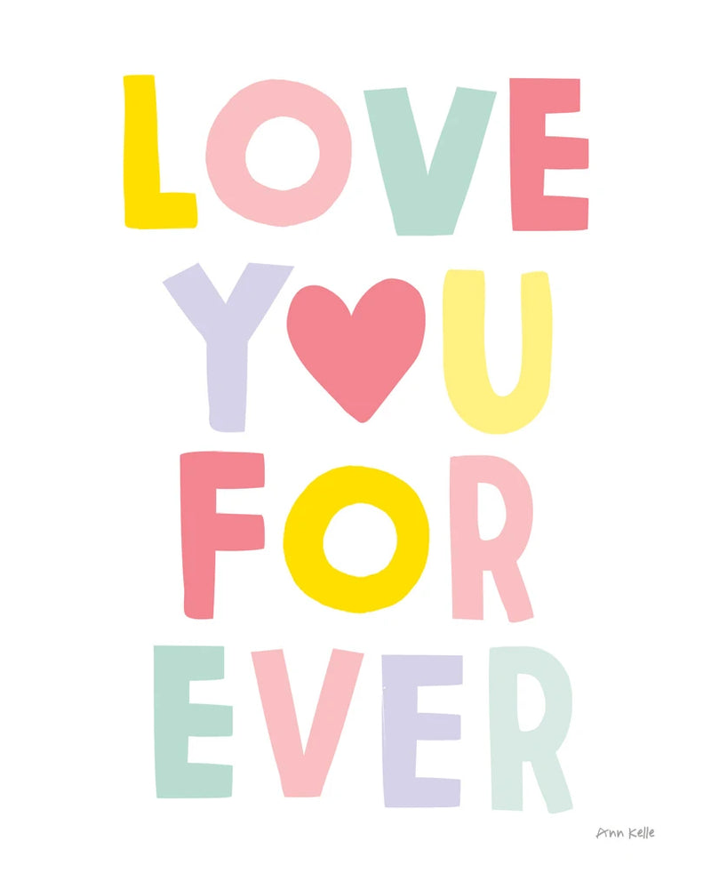 Love You Forever by Ann Kelle
