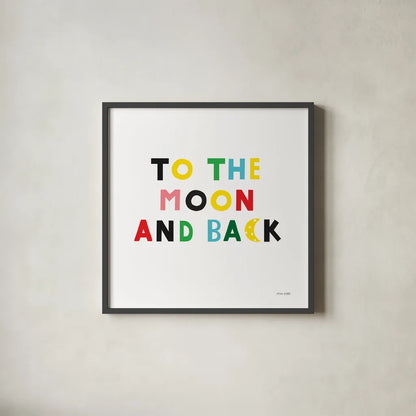 To the Moon and Back by Ann Kelle. Shown in a sleek black glass frame for a contemporary gallery look. Available as an archival giclee rolled canvas, fine art paper, or poster print. SKU 55599a.