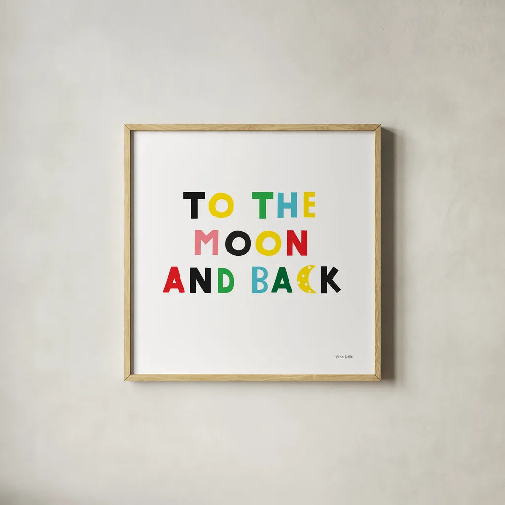 To the Moon and Back by Ann Kelle. Shown in a natural wood glass frame for a timeless modern aesthetic. Available as an archival giclee rolled canvas, fine art paper, or poster print. SKU 55599a.