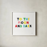 To the Moon and Back by Ann Kelle. Shown in a crisp white glass frame for a clean and minimalist style. Available as an archival giclee rolled canvas, fine art paper, or poster print. SKU 55599a.
