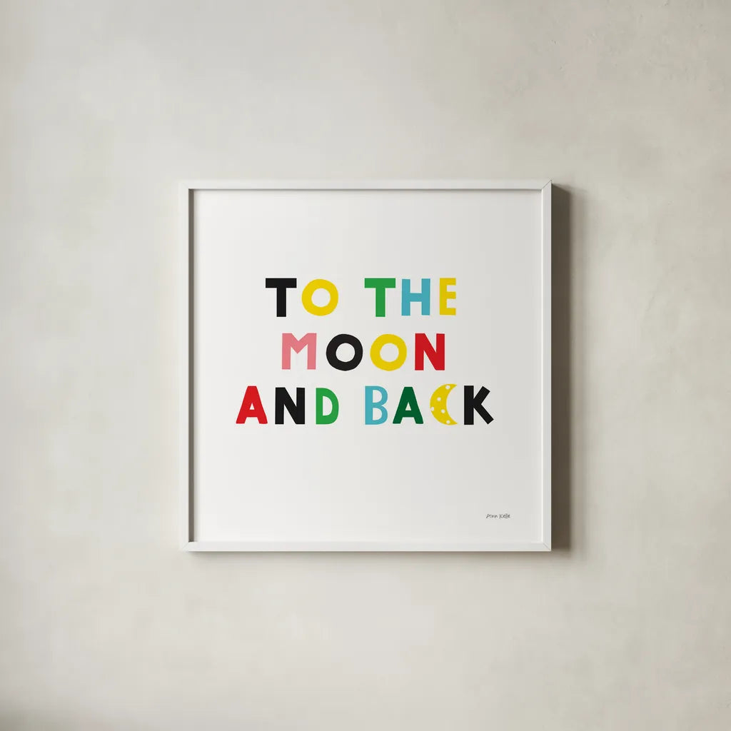 To the Moon and Back by Ann Kelle. Shown in a crisp white glass frame for a clean and minimalist style. Available as an archival giclee rolled canvas, fine art paper, or poster print. SKU 55599a.