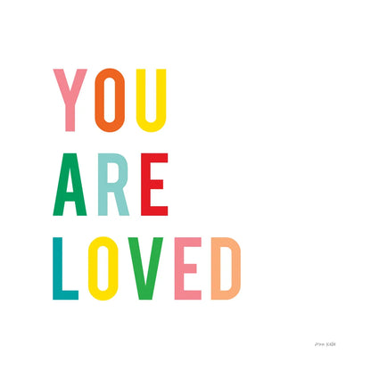 You are Loved by Ann Kelle. SKU 56441a. Archival Giclee Fine art print for wall decor.