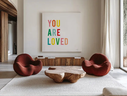 You are Loved by Ann Kelle. Shown as extra-large giant wall art in a modern living room. Available as an archival giclee rolled canvas, fine art paper, or poster print. SKU 56441a.