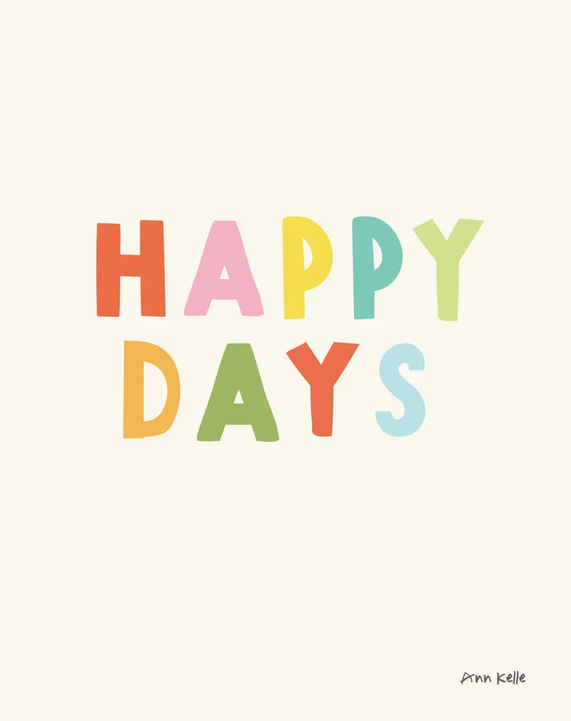 happy days by Ann Kelle