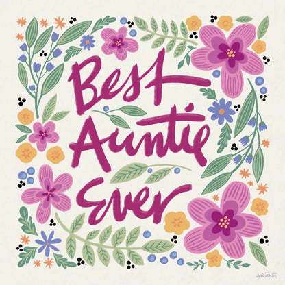 Best Auntie Ever I by Anne Tavoletti. SKU 60895a. Archival Giclee Fine art print for wall decor.