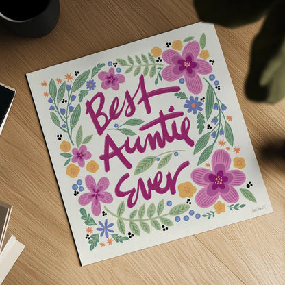 Best Auntie Ever I by Anne Tavoletti. Shown as a detailed flat fine art print, highlighting archival giclee quality. Available as an archival giclee rolled canvas, fine art paper, or poster print. SKU 60895a.