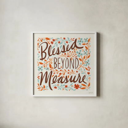 Blessed Beyond Measure I by Anne Tavoletti. Shown in a crisp white glass frame for a clean and minimalist style. Available as an archival giclee rolled canvas, fine art paper, or poster print. SKU 60835a.