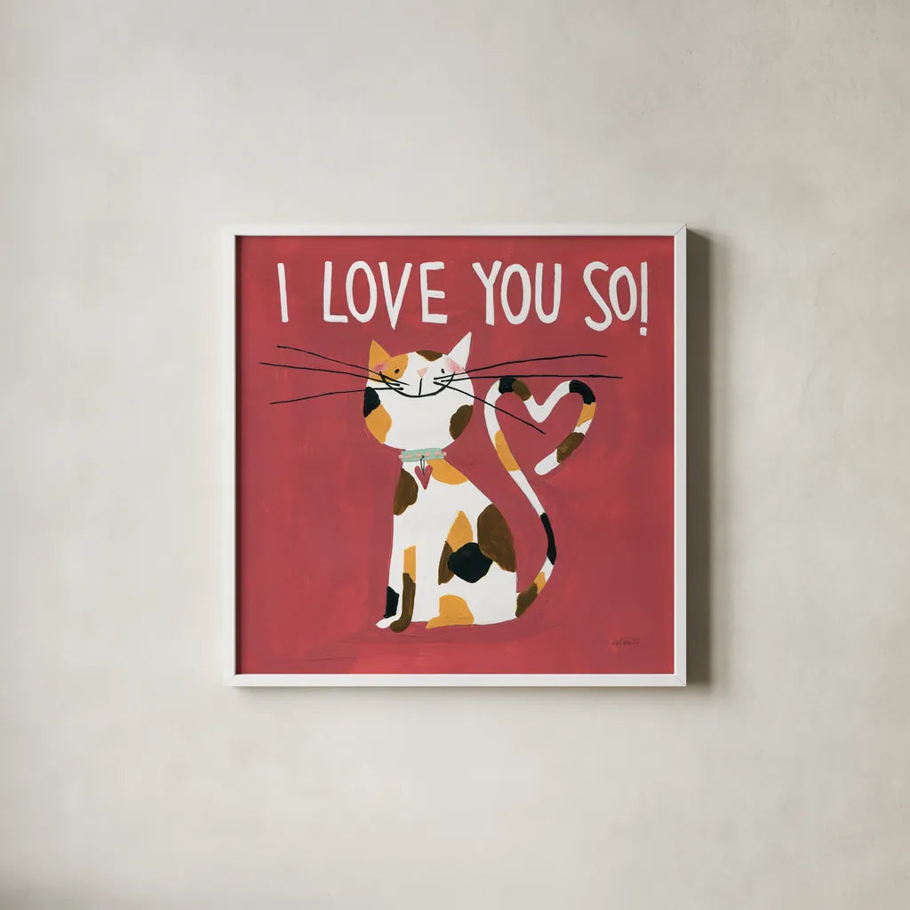 Happy Cats I Love You So by Anne Tavoletti. Shown in a crisp white glass frame for a clean and minimalist style. Available as an archival giclee rolled canvas, fine art paper, or poster print. SKU 13552a.