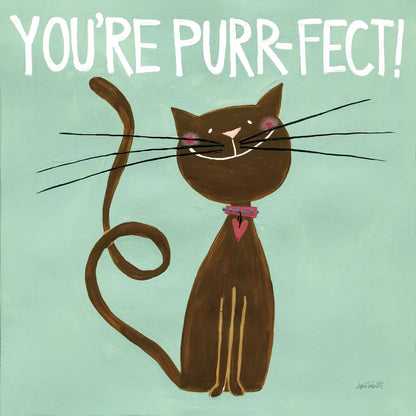 Happy Cats You Are Purr-fect by Anne Tavoletti. SKU 13553a. Archival Giclee Fine art print for wall decor.