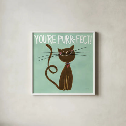 Happy Cats You Are Purr-fect by Anne Tavoletti. Shown in a crisp white glass frame for a clean and minimalist style. Available as an archival giclee rolled canvas, fine art paper, or poster print. SKU 13553a.