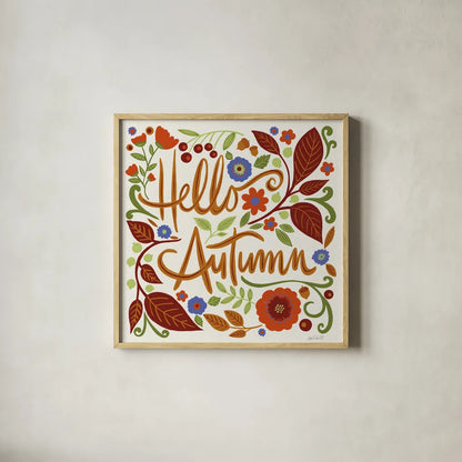 Hello Autumn I by Anne Tavoletti. Shown in a natural wood glass frame for a timeless modern aesthetic. Available as an archival giclee rolled canvas, fine art paper, or poster print. SKU 74880a.
