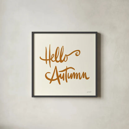 Hello Autumn I on Cream by Anne Tavoletti. Shown in a sleek black glass frame for a contemporary gallery look. Available as an archival giclee rolled canvas, fine art paper, or poster print. SKU 75093a.