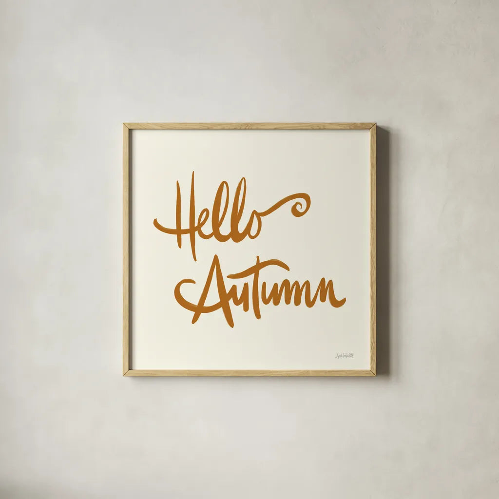 Hello Autumn I on Cream by Anne Tavoletti. Shown in a natural wood glass frame for a timeless modern aesthetic. Available as an archival giclee rolled canvas, fine art paper, or poster print. SKU 75093a.