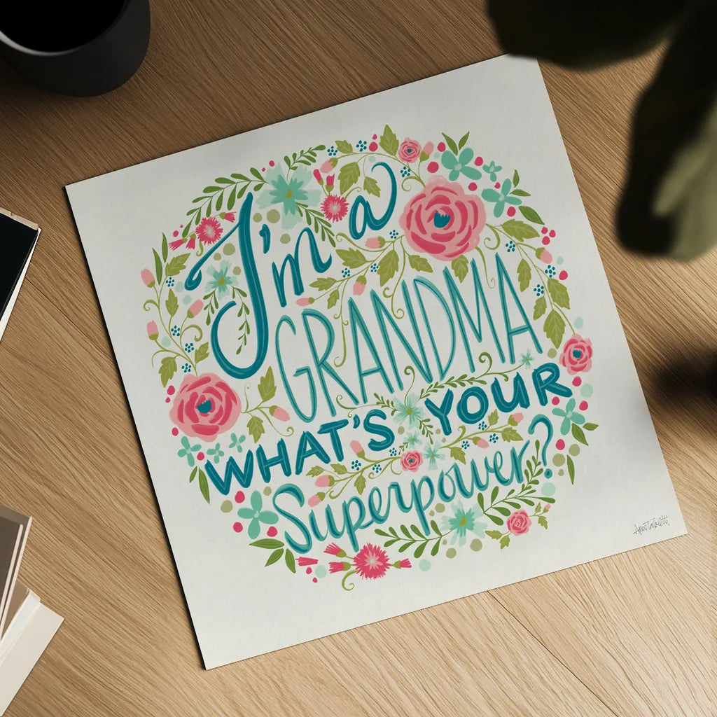 Im a Grandma I by Anne Tavoletti. Shown as a detailed flat fine art print, highlighting archival giclee quality. Available as an archival giclee rolled canvas, fine art paper, or poster print. SKU 60836a.