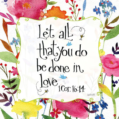 Let All That You Do Floral by Anne Tavoletti. SKU 59322a. Archival Giclee Fine art print for wall decor.