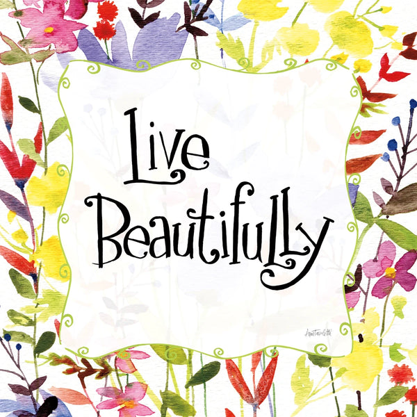 Live Beautifully by Anne Tavoletti