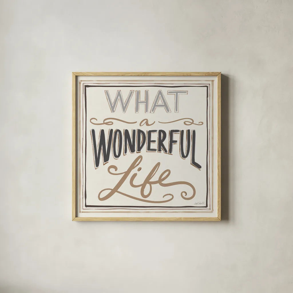Wonderful Life I Bold by Anne Tavoletti. Shown in a natural wood glass frame for a timeless modern aesthetic. Available as an archival giclee rolled canvas, fine art paper, or poster print. SKU 75775a.
