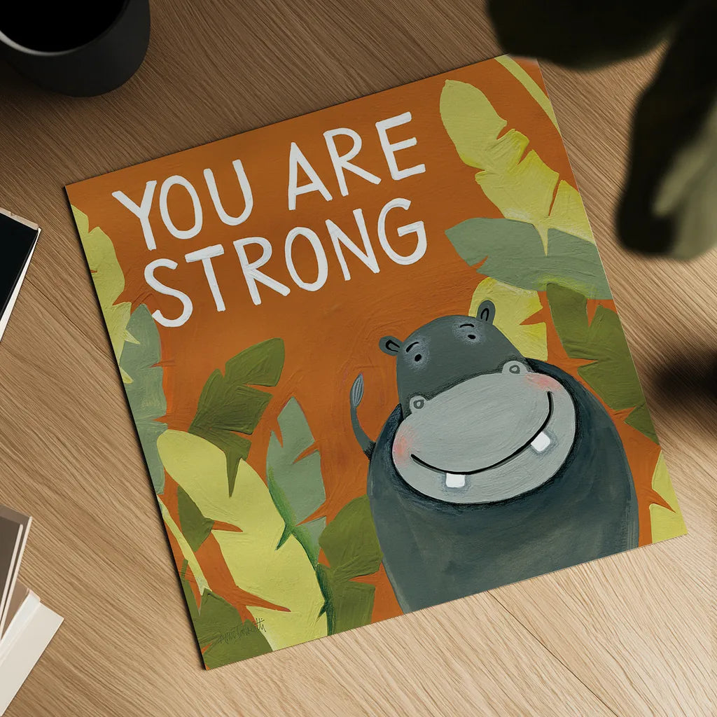 You Are Strong by Anne Tavoletti. Shown as a detailed flat fine art print, highlighting archival giclee quality. Available as an archival giclee rolled canvas, fine art paper, or poster print. SKU 18513a.
