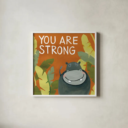 You Are Strong by Anne Tavoletti. Shown in a crisp white glass frame for a clean and minimalist style. Available as an archival giclee rolled canvas, fine art paper, or poster print. SKU 18513a.