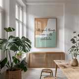 All Good Things by Becky Thorns. shown as a print in a natural wood frame in a dining room. Available as a archival giclee rolled canvas, fine art paper, or poster print. SKU 68253h.
