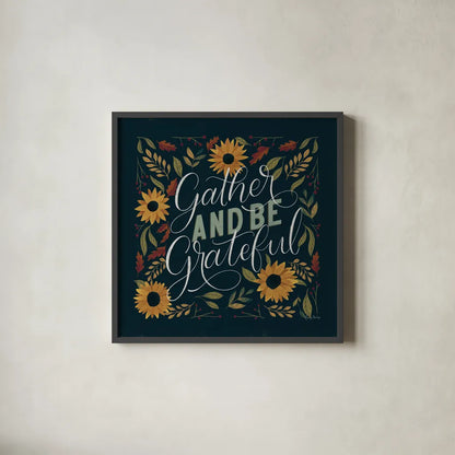 Autumn Sayings I Sunflowers by Becky Thorns. Shown in a sleek black glass frame for a contemporary gallery look. Available as an archival giclee rolled canvas, fine art paper, or poster print. SKU 64043a.