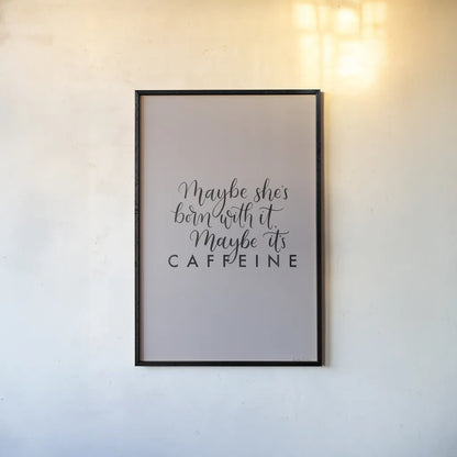 Born With It by Becky Thorns. shown as a paper print in a black flame. Available as a archival giclee rolled canvas, fine art paper, or poster print. SKU 61718h.