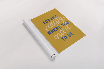 Encouraging Words - Exactly by Becky Thorns. shown as a rolled paper print. Available as archival giclee rolled canvas, fine art paper, or poster print. SKU 58588h.