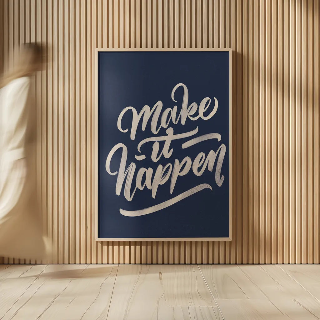 Encouraging Words - Happen by Becky Thorns. shown as over sized large wall art. Available as an archival giclee rolled canvas, fine art paper, or poster print. SKU 58586h.