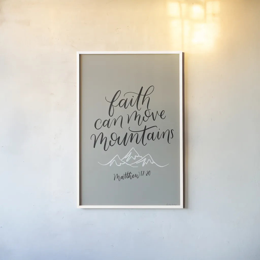 Faith Can Move Mountains by Becky Thorns. shown as a paper print in a white frame. Available as a archival giclee rolled canvas, fine art paper, or poster print. SKU 61720h.