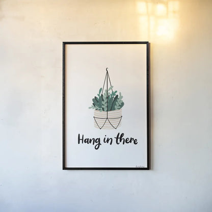 Hang in There by Becky Thorns. shown as a paper print in a black flame. Available as a archival giclee rolled canvas, fine art paper, or poster print. SKU 65069h.