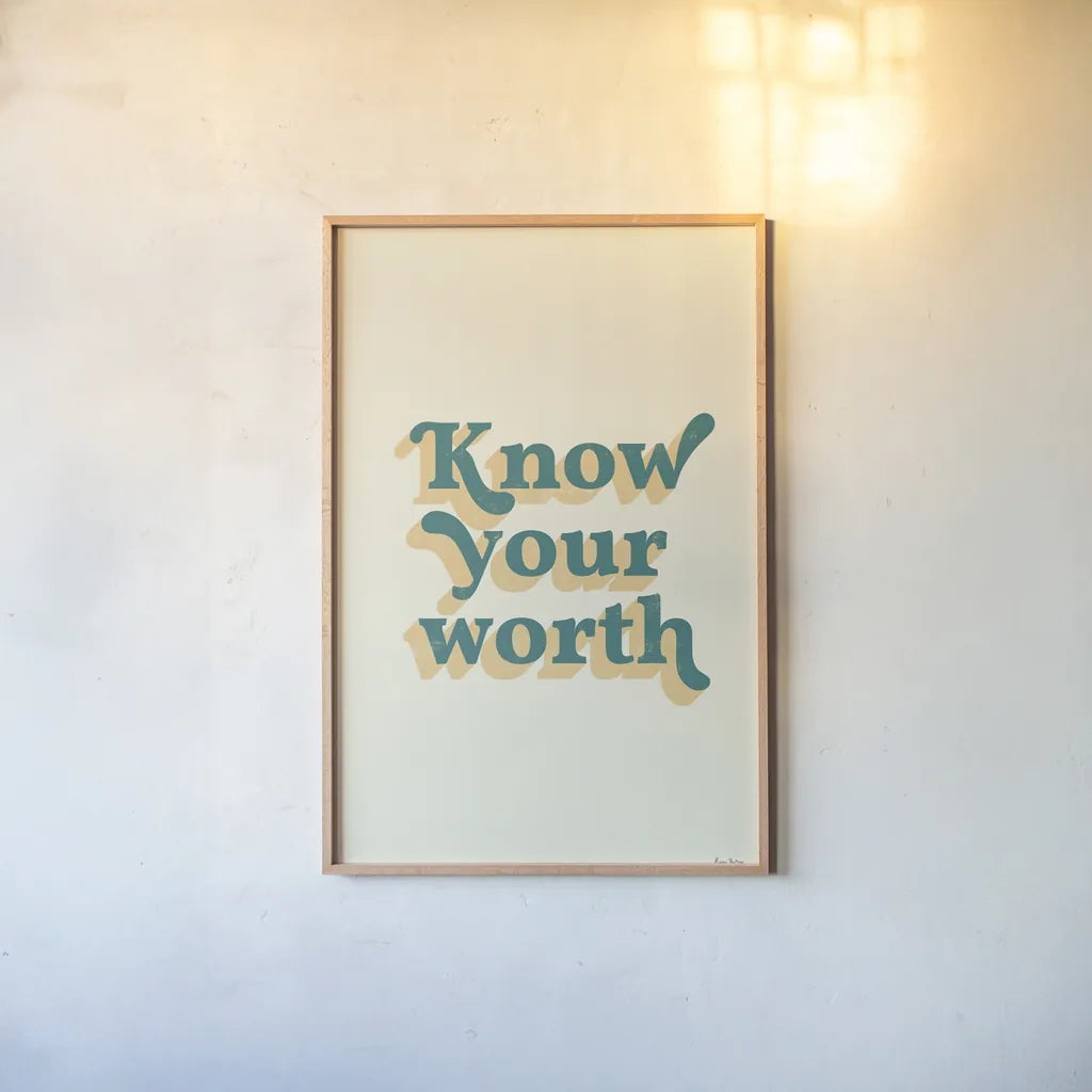 Know Your Worth by Becky Thorns. shown as a paper print in a natural frame. Available as a archival giclee rolled canvas, fine art paper, or poster print. SKU 65168h.