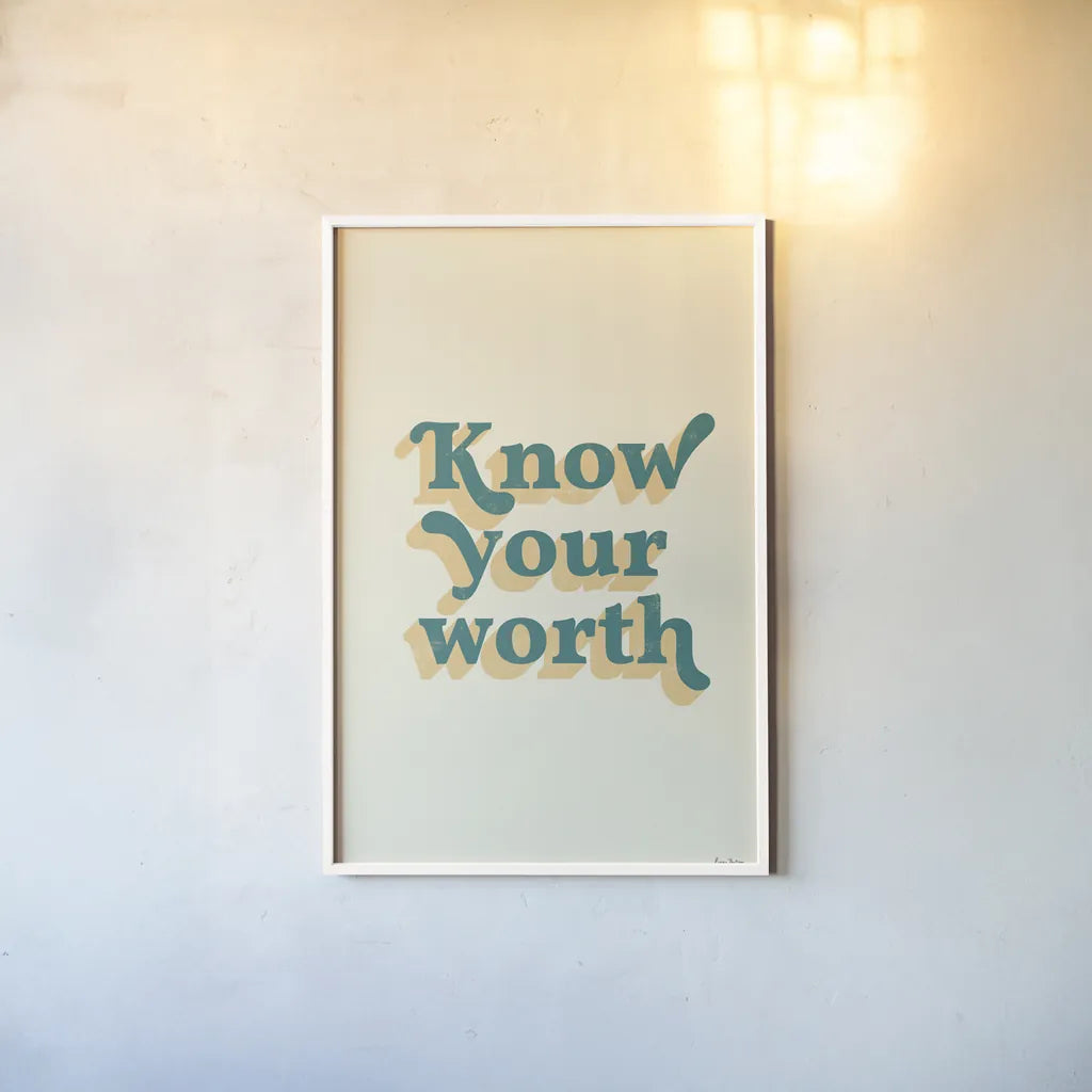 Know Your Worth by Becky Thorns. shown as a paper print in a white frame. Available as a archival giclee rolled canvas, fine art paper, or poster print. SKU 65168h.