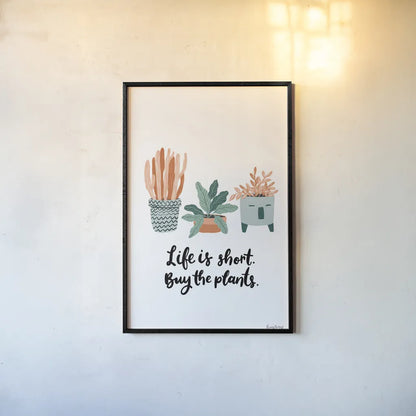 Life is Short by Becky Thorns. shown as a paper print in a black flame. Available as a archival giclee rolled canvas, fine art paper, or poster print. SKU 65072h.