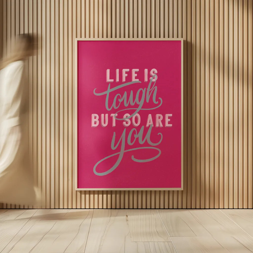 Life is Tough Bright Rose by Becky Thorns. shown as over sized large wall art. Available as an archival giclee rolled canvas, fine art paper, or poster print. SKU 58406h.