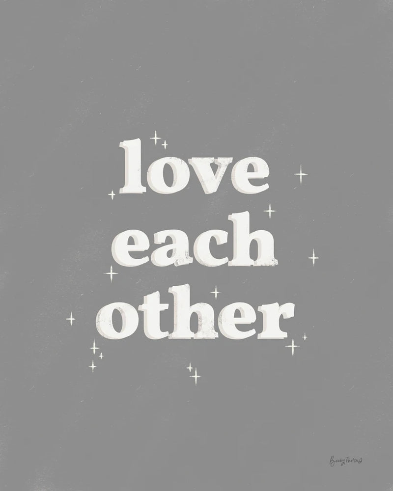 Love Each Other Dark Gray by Becky Thorns