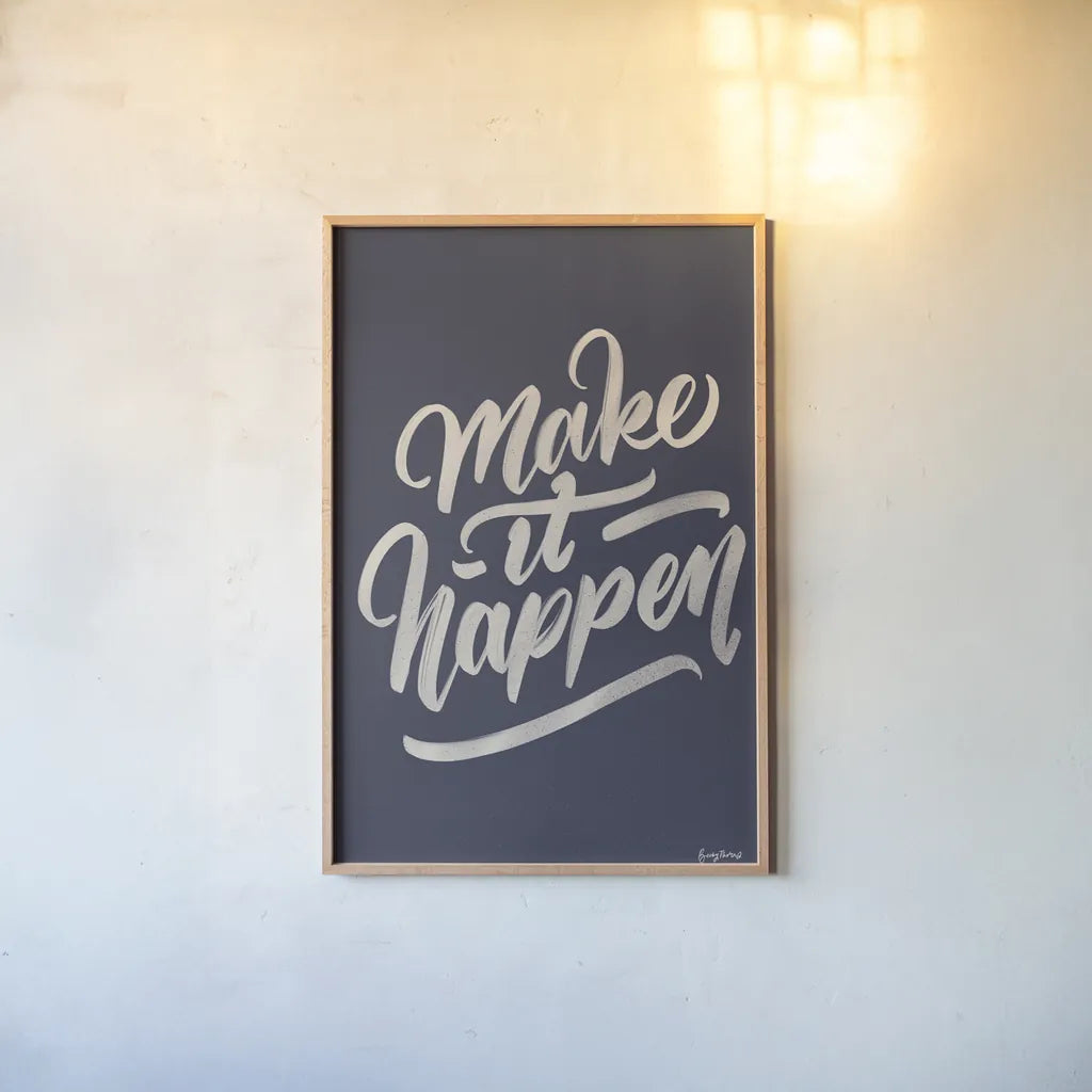 Make it Happen by Becky Thorns. shown as a paper print in a natural frame. Available as a archival giclee rolled canvas, fine art paper, or poster print. SKU 51863h.