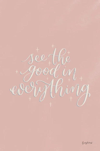 Mod Glam See the Good I Pink by Becky Thorns. SKU 68709h. Archival Giclee Fine art print for wall decor.