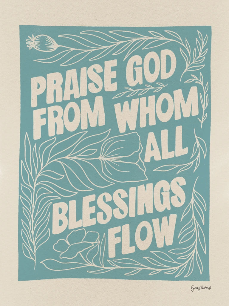 Praise God by Becky Thorns