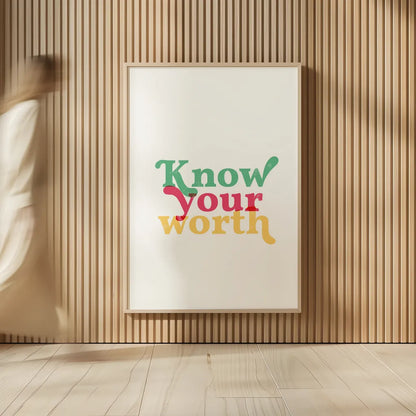 Rainbow Know Your Worth by Becky Thorns. shown as over sized large wall art. Available as an archival giclee rolled canvas, fine art paper, or poster print. SKU 65204h.